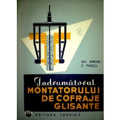 Indrumatorul montatorului de cofraje glisante-C. Pascu