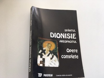 SF DIONISIE AREOPAGITUL, OPERE COMPLETE CU SCOLIILE SF MAXIM MARTURISITORUL foto