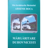 MARGARITARE DUHOVNICESTI-PARINTELE ARSENIE BOCA-257347