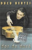 Ducu Bertzi - Dor De Ducă, Caseta audio