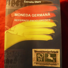 Corneliu Olaru - Moneda Germana - Referinte Enciclopedice - Ed. ASE , 153 pag