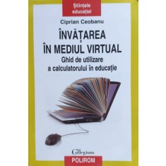 Invatarea In Mediul Virtual - Ciprian Ceobanu ,556328