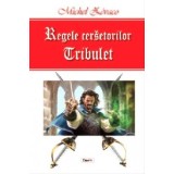 Regele cersetorilor 1/2 -Tribulet - Michel Zevaco