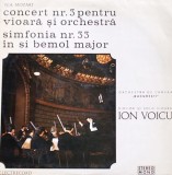 W.A. Mozart &ndash; Concert nr. 3 pentru vioara si Orchestra. Simfonia nr. 33 in Si