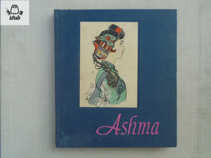 Ashma, Beijing 1957 - epopee in versuri cu desene / limba franceza