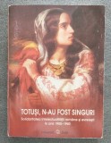 Totuşi, n-au fost singuri: solidaritatea intelectualităţii rom&acirc;ne şi evreieşti..