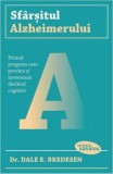 Cumpara ieftin Sfarsitul Alzheimerului. Primul program care previne si inverseaza declinul cognitiv/Dale E. Bredesen