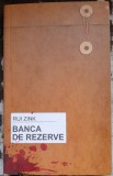 Banca de rezerve - Rui Zink