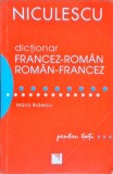 Dicționar Francez-Rom&acirc;n / Rom&acirc;n-Francez - Maria Brăescu, Niculescu 2008, 832 pagini