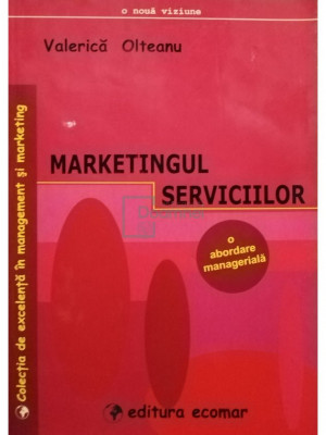 Valerica Olteanu - Marketingul serviciilor (editia 2003) foto