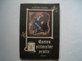 Cartea stiintelor oculte (vol. I) - Aurora Inoan, 1992, Alta editura