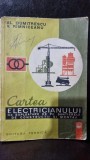 Cartea electricianului de exploatare de pe santierele de constructii si montaj - Al. Dumitrescu