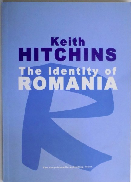 The identity of Romania / Keith Hitchins