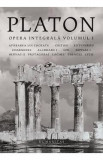 Opera integrala Vol.1 - Platon, Humanitas