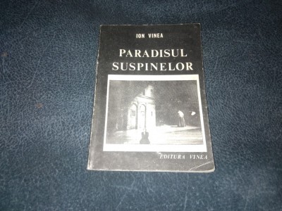 ION VINEA - PARADISUL SUSPINELOR foto