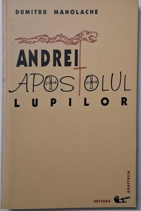 Andrei, apostolul lupilor &ndash; Dumitru Manolache