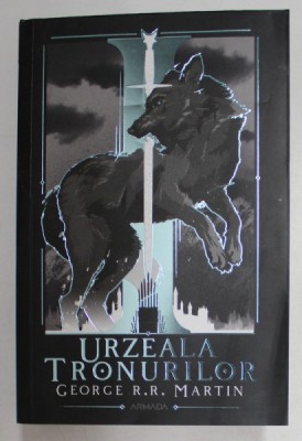 URZEALA TRONURILOR , EDITIA A V - A REVIZUITA de GEORGE R.R. MARTIN , 2020 foto