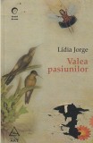 LIDIA JORGE - VALEA PASIUNILOR