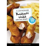 A legfinomabb - Bund&aacute;zott &eacute;telek (halak, h&uacute;sok, z&ouml;lds&eacute;gek) - 100 recept - Frank J&uacute;lia