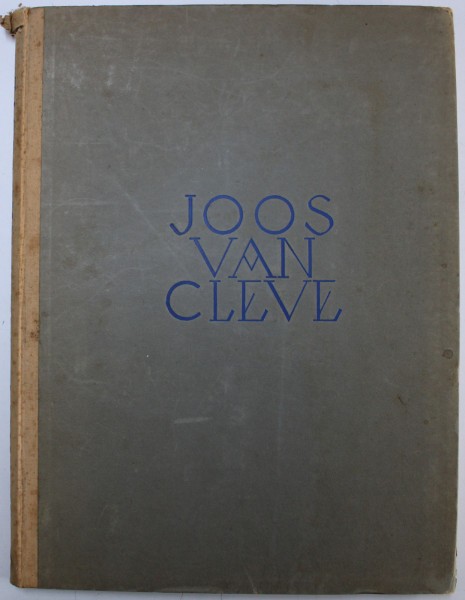 JOOS VAN CLEVE - DER MEISTER DES TODES MARI von LUDWIG BALDASS , 1925