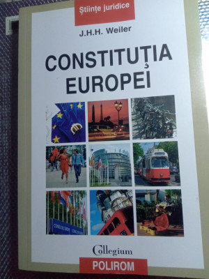 Constituția Europei,j h h weiler,folosit,30 pag cu sublinieri,25 lei foto