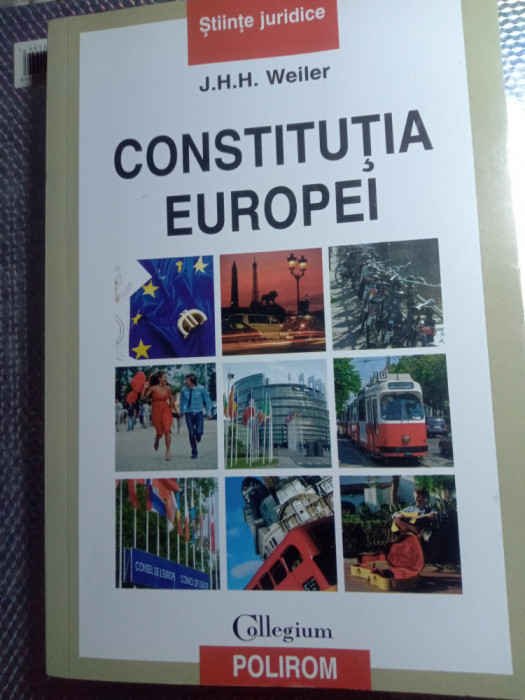 Constituția Europei,j h h weiler,folosit,30 pag cu sublinieri,25 lei