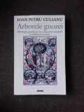 ARBORELE GNOZEI - IOAN PETRU CULIANU