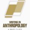 Writing in Anthropology: A Brief Guide