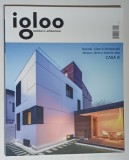 REVISTA IGLOO , HABITAT SI ARHITECTURA , NUMARUL 149 , MAI , 2014