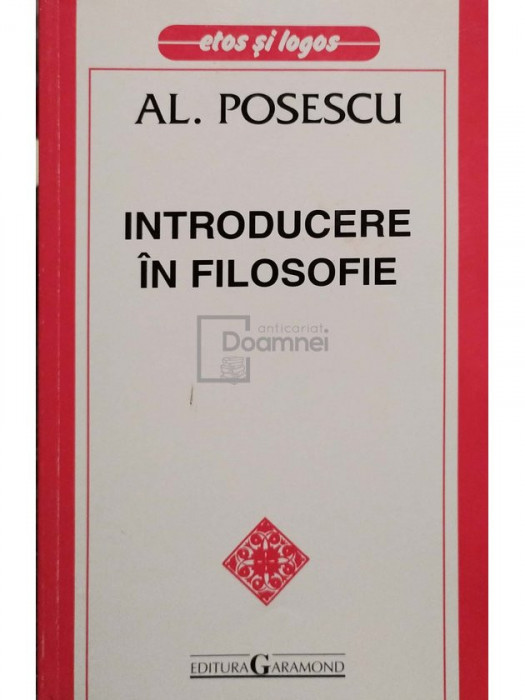 Al. Posescu - Introducere in filosofie (editia 2000)