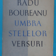 Radu Boureanu – Umbra stelelor ( prima antologie )