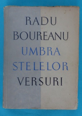 Radu Boureanu &amp;ndash; Umbra stelelor ( prima antologie ) foto