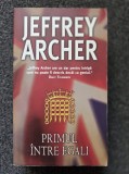 PRIMUL INTRE EGALI - Jeffrey Archer