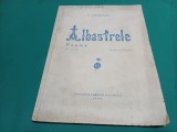ALBĂSTRELE * POEME PROZĂ * G. GARABEȚEANU * DEDICAȚIE ȘI AUTOGRAF / 1945 * 2 2 3