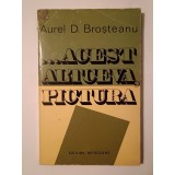 Aurel D. Broșteanu - ...Acest altceva, pictura (1974)