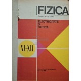 N. Hangea - Fizica - Electricitate si optica, clasele a XI-a si a XII-a (Editia: 1980)