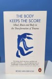 The body keeps the score de Besse lVan Der Kolk