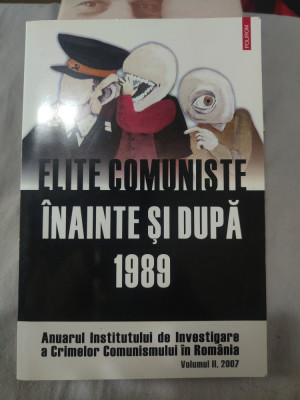 Elite comuniste &amp;icirc;nainte și după 1989 - Polirom 2007 foto