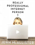 Really Professional Internet Person | Jenn McAllister, Scholastic