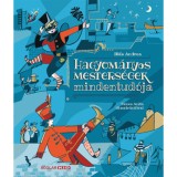 Hagyom&aacute;nyos mesters&eacute;gek mindentud&oacute;ja - Ill&eacute;s Andrea