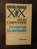 RECURSUL LA METODA-ALEJO CARPENTIER