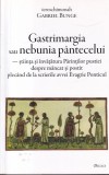 Ieroschimonah Gabriel Bunge - Gastrimargia sau nebunia pantecelui. Stiinta si