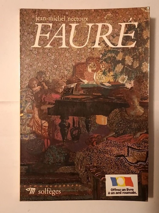 Jean-Michel Nectoux - Faure (Seuil, 1972)