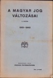 C8200N A magyar jog v&aacute;ltoz&aacute;sai 1918-1940, Budapest