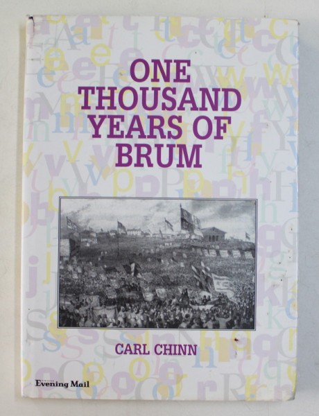 ONE THOUSAND YEARS OF BRUM by CARL CHINN , 1999