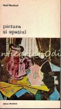 Cumpara ieftin Pictura si Spatiul - Noel Mouloud, Meridiane 1978, Album Arta, Romana, 462 pagini
