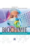 Biochimie. Manual pentru scolile postliceale sanitare - Teodora Badea, Maria Augustina Baldovinescu, Stefana Maria Petrut