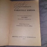 Ne vorbeste Parintele Sofian Boghiu (volumul 1)Ed.Episcopiei Romanului ,1997