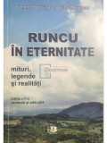 Victor Negulescu - Runcu &icirc;n eternitate - Mituri, legende, realități (ed. II) (editia 2009)