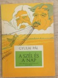 Gyulai P&aacute;l - A ​sz&eacute;l &eacute;s a nap - 1087